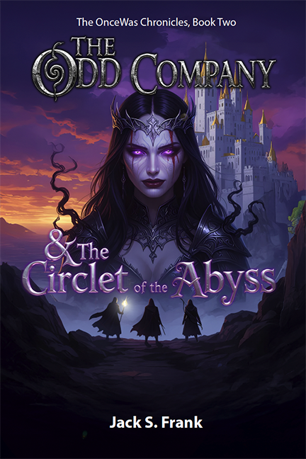 Book Two: The Odd Company & The Circlet of the Abyss